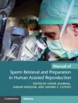 Manual of Sperm Retrieval and Preparation in Human Assisted Reproduction | Buch