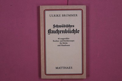 266071 Ulrike Brommer SCHWÄBISCHES KUCHENBÜCHLE Hugo Matthaes Druckerei und