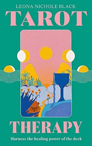 Tarot Therapy: Harness the hea by Black, Leona Nichole, New