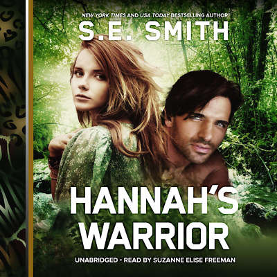 Hannah's Warrior by S.E. Smith 2016 Unabridged CD 9781504709040