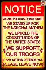 POLITICALLY INCORRECT MADE IN USA METAL SIGN 8X12 MAN CAVE BAR NATIONAL ANTHEM