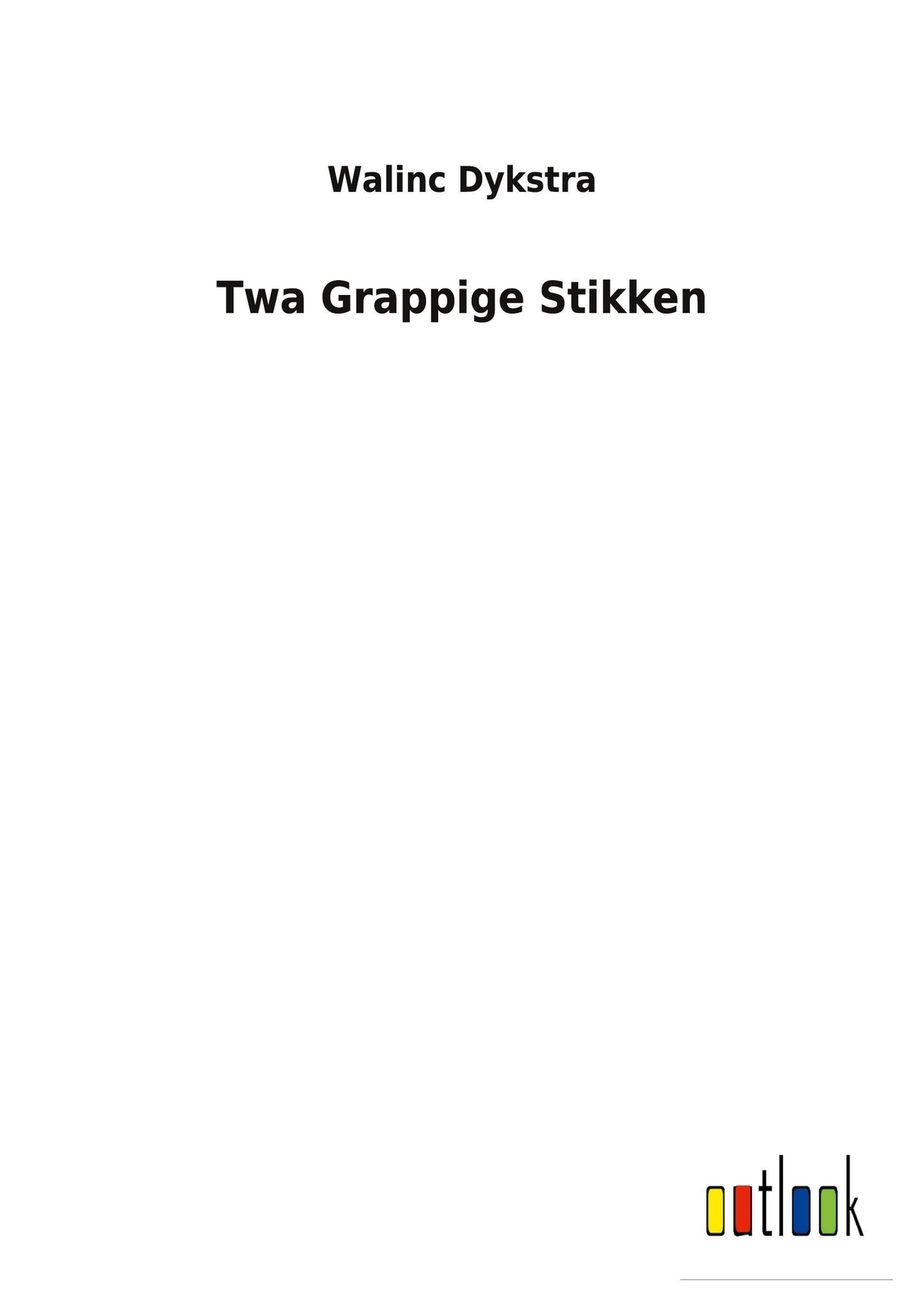 Walinc Dykstra | Twa Grappige Stikken | Taschenbuch | Niederländisch