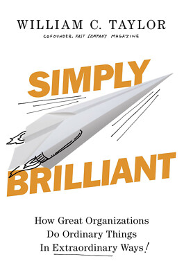 Simply Brilliant - William C. Taylor - Portfolio Penguin, 2016 - 9780241009185
