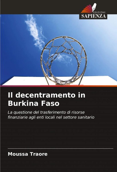 Il Decentramento In Burkina Faso Moussa Traore Taschenbuch Italienisch 2024-image