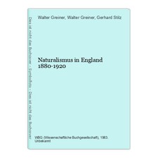 Naturalismus in England 1880-1920 Greiner, Walter, Walter Greiner und Gerhard St