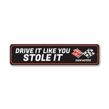 Chevy Corvette Drive It Like You Stole It Met...