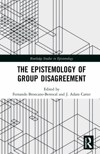 Routledge Studies in Epistemology Ser.: Epistemology of Group Disagreement by...