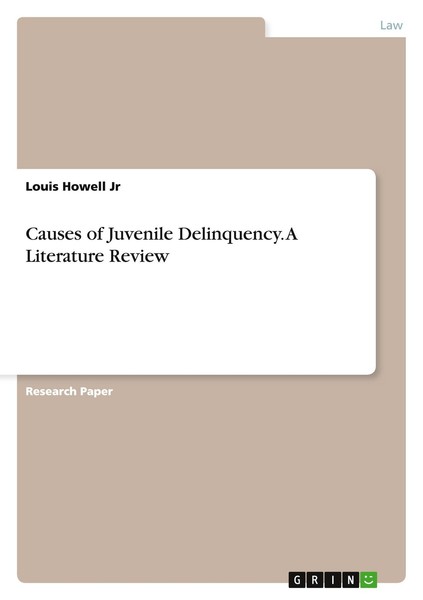 Causes Of Juvenile Delinquency. A Literature Review Louis Howell Jr-image