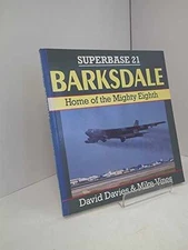 Barksdale: Home of the Mighty Eighth - Paperback, by Davies David; Vines - Good