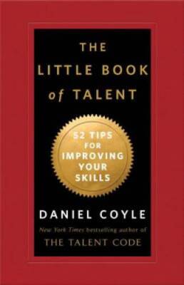 The Little Book of Talent: 52 Tips for Improving Your Skills - VERY GOOD