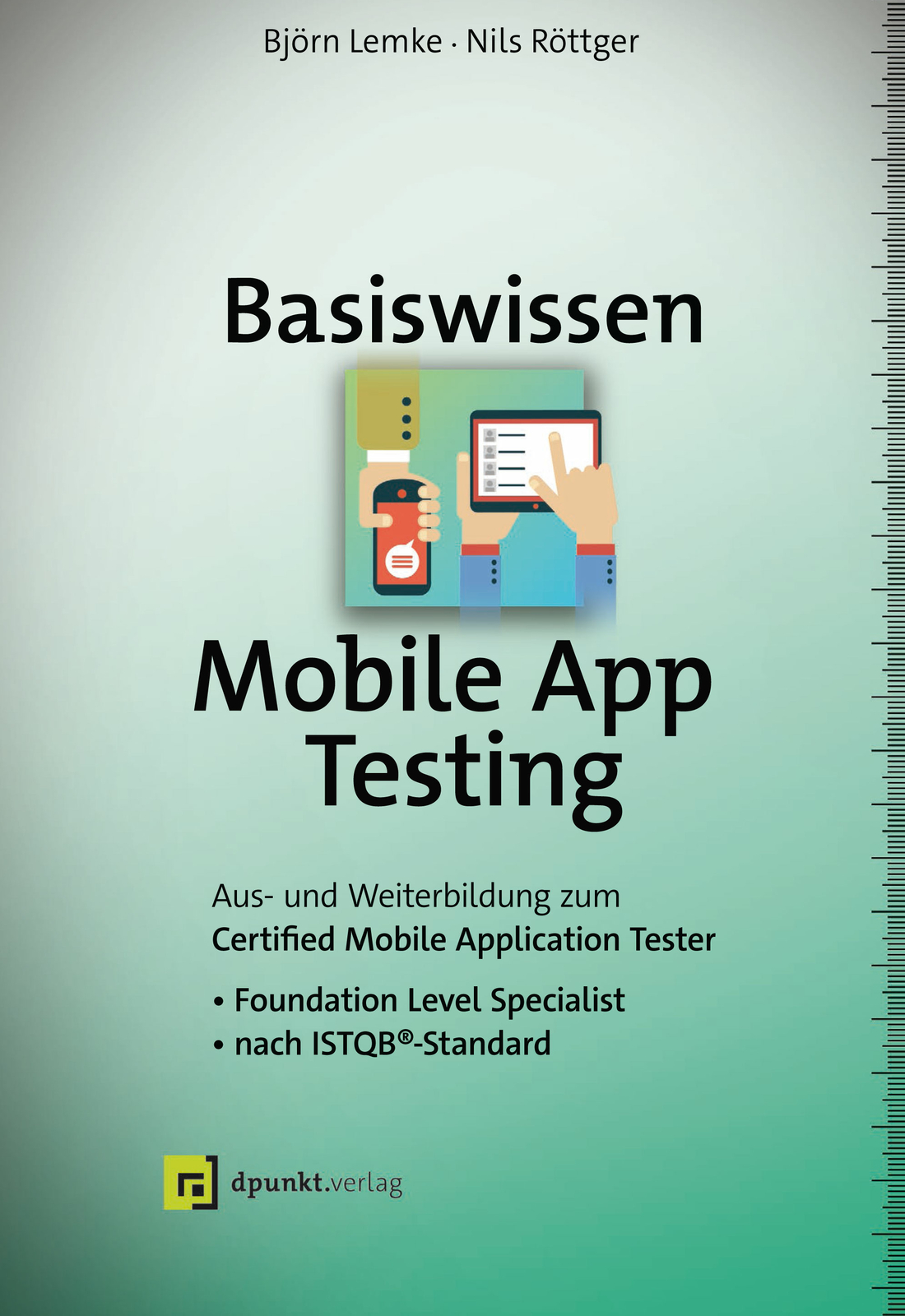 Thumbnail - Björn Lemke; Nils Röttger / Basiswissen Mobile App Testing