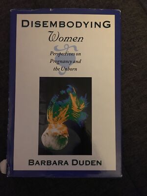 Disembodying Women: Perspectives on Pregnancy and the Unborn - Hardcover