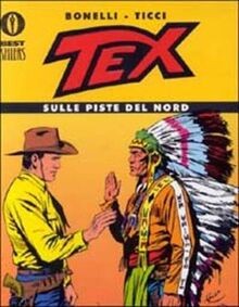 Tex. Sulle piste del nord von Bonelli, Gianluigi, Tucci,... | Buch | Zustand gut