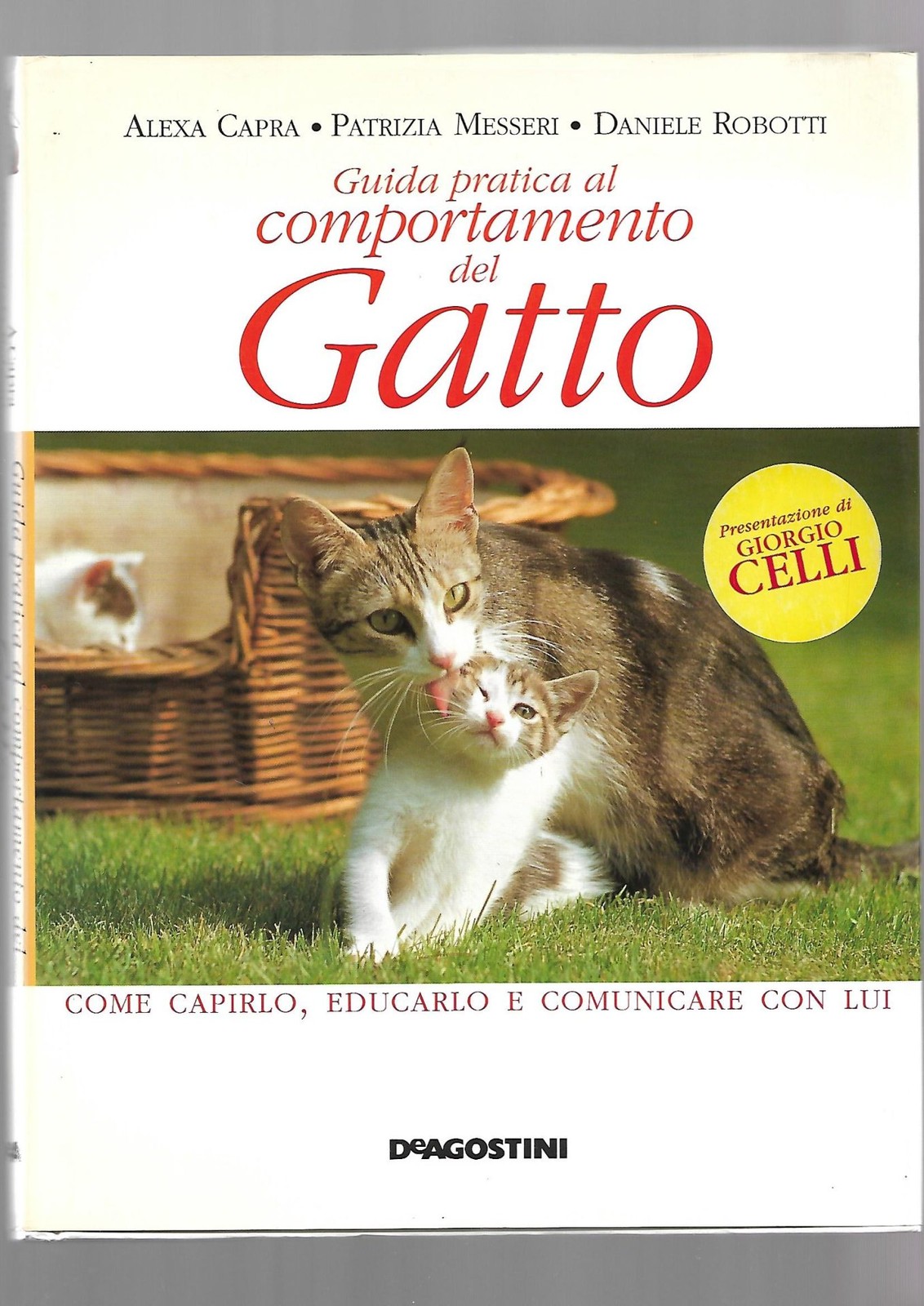 Guida pratica al comportamento del gatto - Deagostini 1999