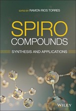 Spiro Compounds: Synthesis and Applications by Ramon Rios Torres (English) Hardc