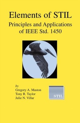Maston - Elements of STIL   Principles and Applications of IEEE Std. 1 - X555z