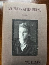MY EDENS AFTER BURNS - VAL KILMER- SIGNED FIR...