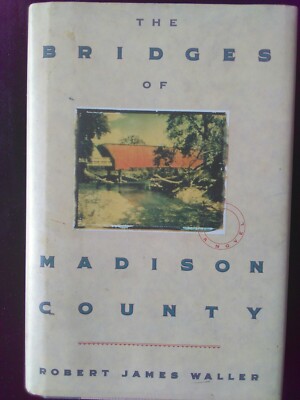 The Bridges of Madison County by Robert James Waller 1992, Hardcover First Editi