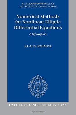 NUMERICAL METHODS FOR NONLINEAR ELLIPTIC DIFFERENTIAL By Klaus Bohmer