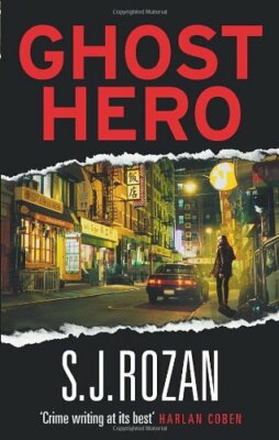 Ghost Hero. S.J. Rozan By S. J. Rozan