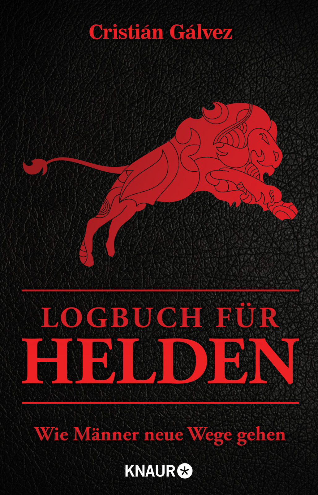 Cristián Gálvez / Logbuch Für Helden