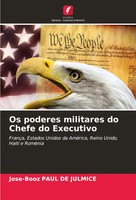 Os Poderes Militares Do Chefe Do Executivo Jose-Booz Paul De Julmice Taschenbuch