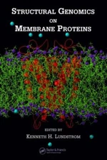 Structural Genomics on Membrane Proteins, Hardcover by Lundstrom, Kenneth H. ...