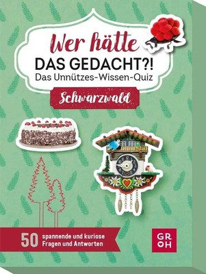 Wer hätte das gedacht?! Das Unnützes-Wissen-Quiz Schwarzwald