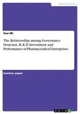 Xue Mi | The Relationship among Governance Structure, R & D Investment and...