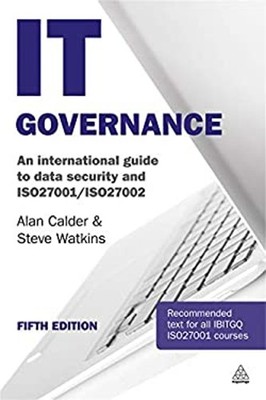 IT Governance : An International Guide to Data Security and ISO27