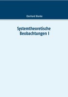 Eberhard Blanke | Systemtheoretische Beobachtungen I | Taschenbuch | Deutsch