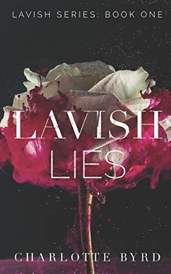 Lavish Lies By Charlotte Byrd