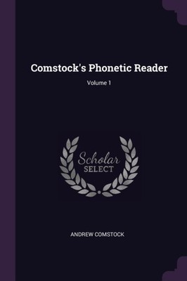 Comstock - 's Phonetic Reader  Volume 1 - New paperback or softback - X555z
