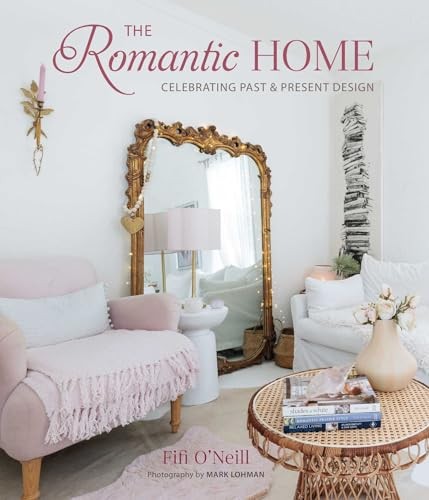 The Romantic Home by Fifi O'Neill HARDBACK 9781800653092 - Image 5