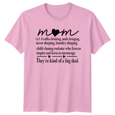 Mom Definition T-Shirt, They're Kind Of A Big Deal, Muttertagsgeschenk