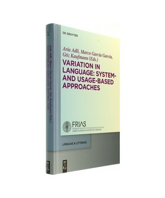 Variation in Language: System- and Usage-based Approaches