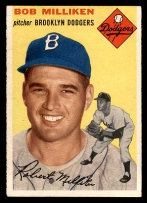 1954 TOPPS #177 BOB MILLIKEN DODGERS EX-MT SET BREAK 557088 (KYCARDS)