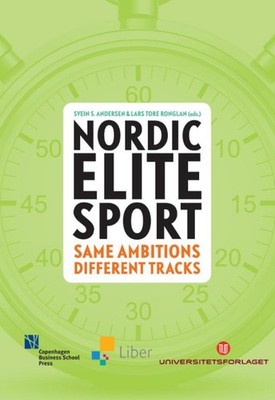 Nordic Elite Sports: Same Ambitions -- Different Tracks by Svein S. Andersen (En