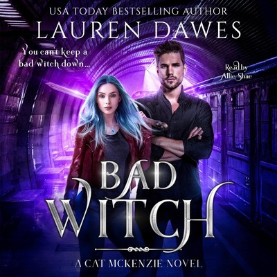 Lauren Dawes Bad Witch (Taschenbuch) Cat McKenzie