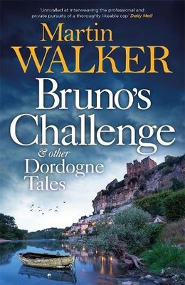 Bruno's Challenge & Other Dordogne Tales by Walker, Martin Paperback / softback