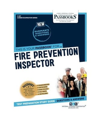 Fire Prevention Inspector [C-287]: Passbooks Study Guide Volume 287, National Le