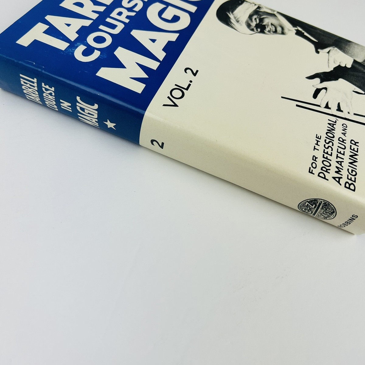 Tarbell Course in Magic, VOL. 2 By Harlan Tarbell Tarbell Course in Magic, VOL. 2 By Harlan Tarbell