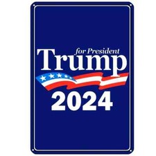 8 x 12 inches Tin Metal Sign TRUMP 2024  FOR PRESIDENT  Wall Decoration