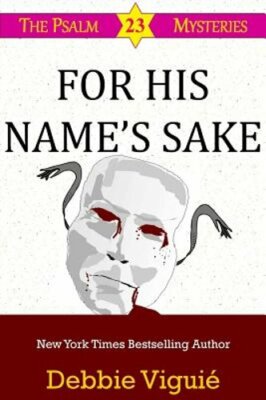 For His Name's Sake by Debbie Viguie: New