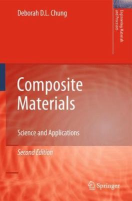 Engineering Materials and Processes Ser.: Composite Materials : Science and...