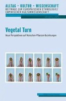 Vegetal Turn | Neue Perspektiven Auf Menschen-Pflanzen-Beziehungen | Taschenbuch