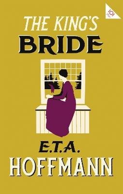 The King's Bride, E.T.A. Hoffmann,  Paperback