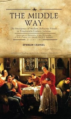 Ephraim Chamiel The Middle Way (Taschenbuch) Studies in Orthodox Judaism