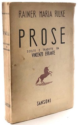 Rainer Maria Rilke - PROSA ausgewählt und kommentiert von Vincenzo Errante. Samsoni 1944