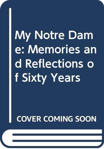 My Notre Dame: Memories and Reflections of Sixty Years - Afbeelding 1 van 1